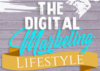 The Digital Marketing Lifestyle